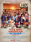 Wet Hot American Summer: 10 años después 1×01 al 1×08 [720p]